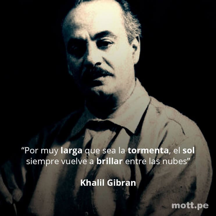 20_ffrases_que_te_motivarán_en_los_momentos_más_difíciles_de_tu_vida_-_khalil_gibran[1]