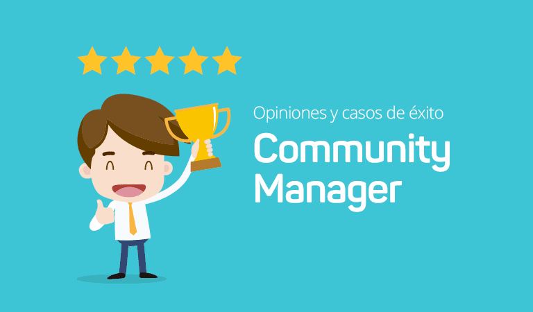 Opiniones y casos de éxito del curso de Community Manager
