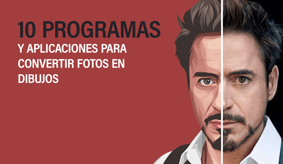 Los Programas Para Convertir Fotos En Dibujo Que Te Encantar N