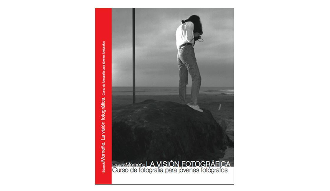 La-visión-fotográfica-de-Eduardo-Momeñe-libro-para-jóvenes-fotógrafos