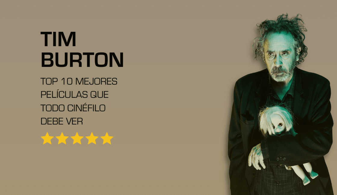 10 mejores películas de Tim Burton
